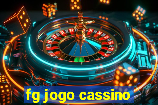 fg jogo cassino